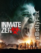 Inmate Zero (2020) Dual Audio (ORG) [Hindi+English] Hollywood Hindi Dubbed Movie Download